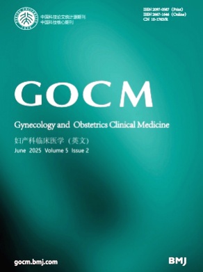 Gynecology and Obstetrics Clinical Medicine杂志